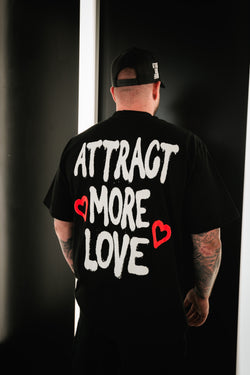 Attract More Love T-Shirt