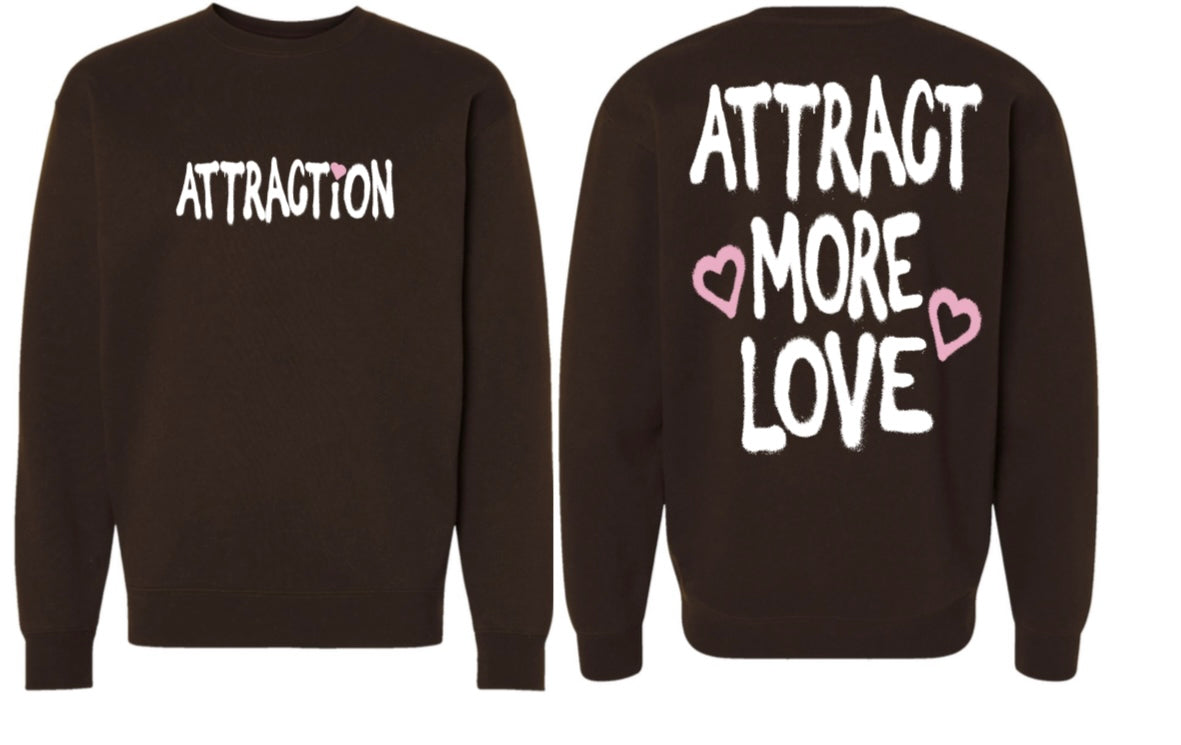 Attract More Love Brown Crewneck