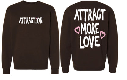 Attract More Love Brown Crewneck
