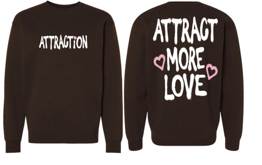 Attract More Love Brown Crewneck